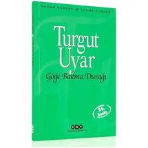 Yapı Kredi Yayınları Göge Bakma Duragi: Secme Siirler: Seçme Şiirler