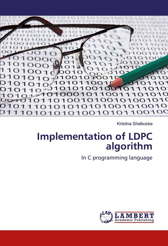 Implementation of LDPC algorithm: Buch von Kristina Shalkoska