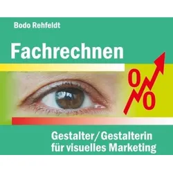 Fachrechnen für Gestalter/Gestalterin für visuelles Marketing