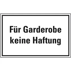 Aufkleber I Hinweisschild Für Garderobe keine Haftung, Folie, selbstklebend, 300x200mm