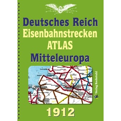 Deutsches Reich 1912. Eisenbahnstrecken Des Deutschen Reiches Und Mitteleuropa  Kartoniert (TB)