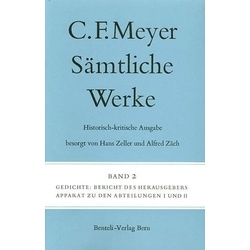 Sämtliche Werke. Historisch-kritische Ausgabe 02. Gedichte, Belletristik von Conrad Ferdinand Meyer