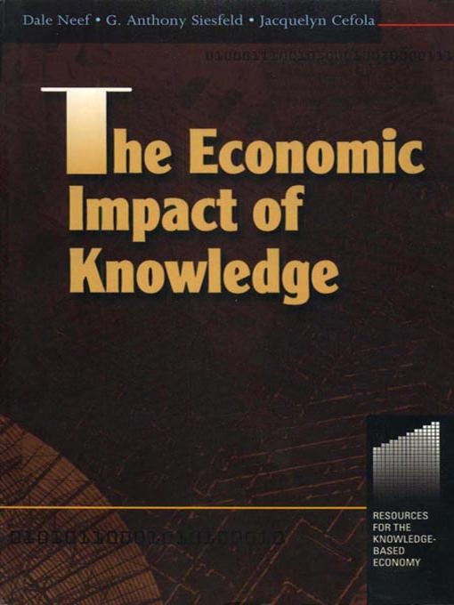 The Economic Impact of Knowledge: eBook von Tony Siesfeld/ Jacquelyn Cefola/ Dale Neef
