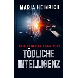 Tödliche Intelligenz - Kein Normaler Arbeitstag