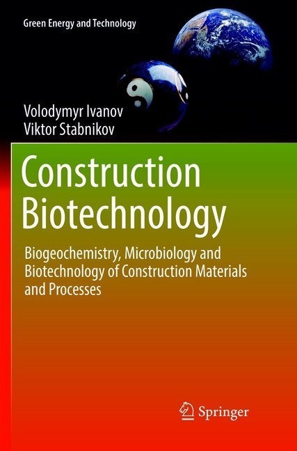 Construction Biotechnology - Volodymyr Ivanov  Viktor Stabnikov  Kartoniert (TB)
