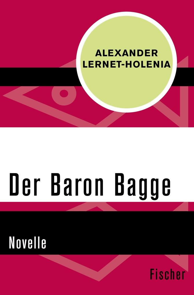 Der Baron Bagge: eBook von Alexander Lernet-Holenia