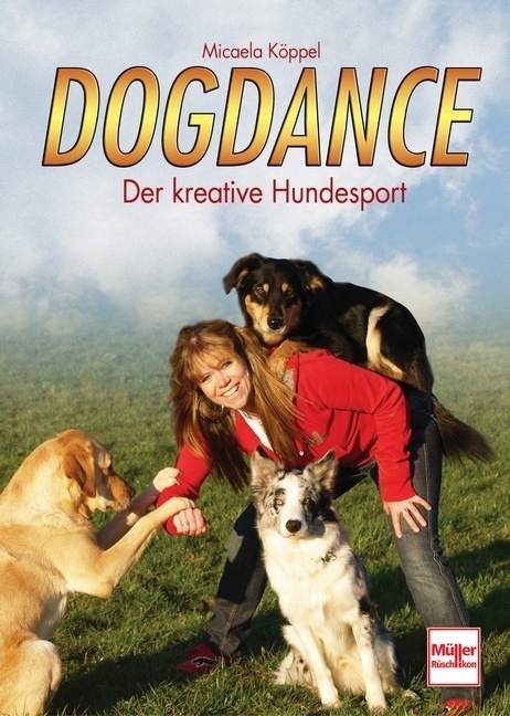 Dogdance - Micaela Köppel  Gebunden