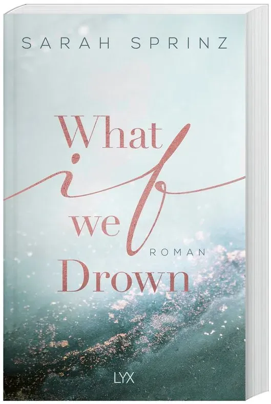 What If We Drown / University Of British Columbia Bd.1 - Sarah Sprinz, Kartoniert (TB)