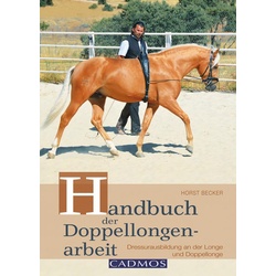 Handbuch der Doppellongenarbeit als eBook Download von Horst Becker