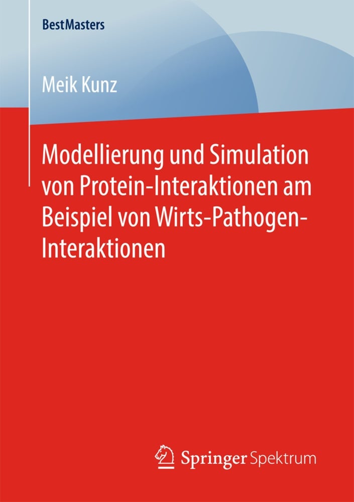 Modellierung Und Simulation Von Protein-Interaktionen Am Beispiel Von Wirts-Pathogen-Interaktionen - Meik Kunz  Kartoniert (TB)