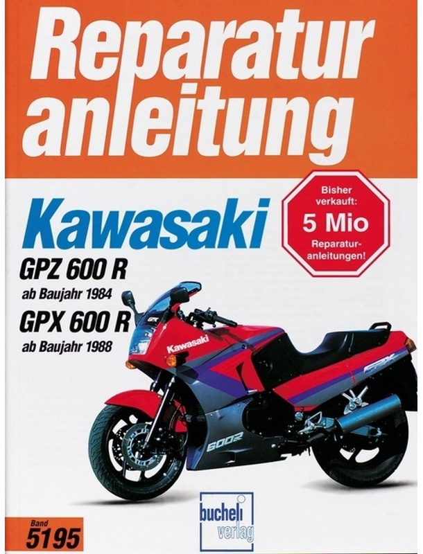 Kawasaki Gpz 600 R Ab Baujahr 1984  Gpx 600 R Ab Baujahr 1988  Gebunden