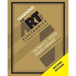 Learning the Art of Electronics (2nd Edition)