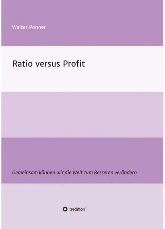 Ratio Versus Profit - Walter Ponner, Kartoniert (TB)