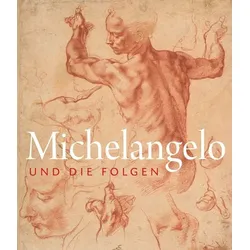 Michelangelo und die Folgen