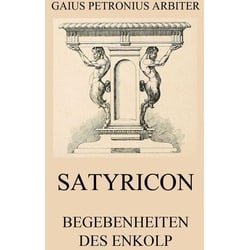 Satyricon - Begebenheiten des Enkolp