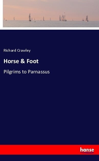 Horse & Foot - Richard Crawley  Kartoniert (TB)
