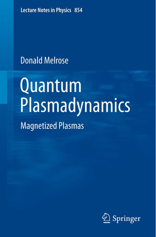 Quantum Plasmadynamics - Donald Melrose, Kartoniert (TB)