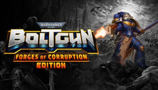 Warhammer 40,000: Boltgun - Forges Of Corruption Edition