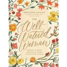 Tyndale House Publishers The Well-Watered Woman