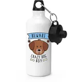 Beware Verrückt Hund Boy SPORTS Getränkeflasche Zelten - Lustig Welpen Tier