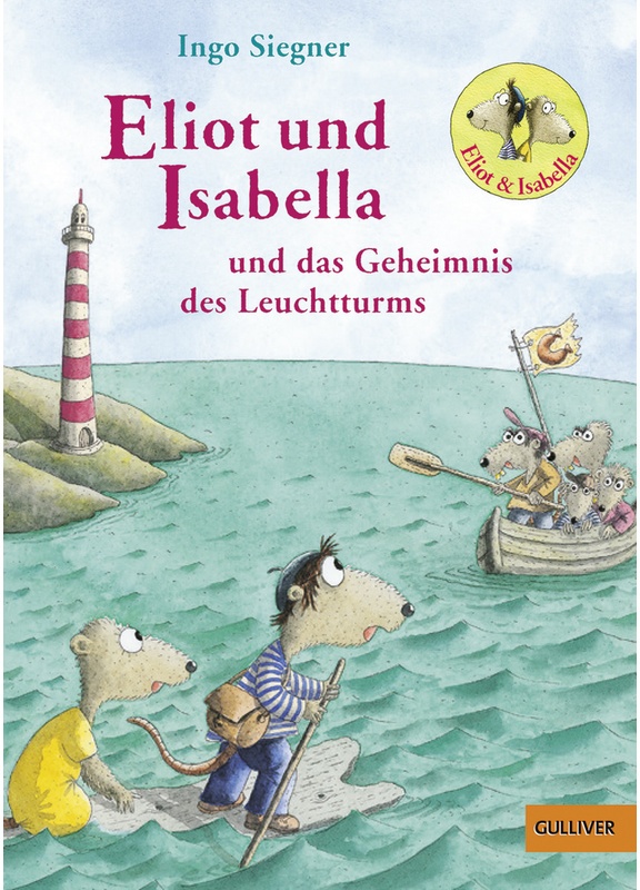 Eliot Und Isabella Und Das Geheimnis Des Leuchtturms / Eliot Und Isabella Bd.3 - Ingo Siegner, Gebunden