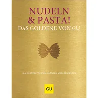 Gräfe und Unzer Nudeln & Pasta! Das Goldene von