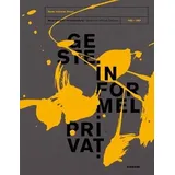 Wienand Geste. Informel. Privat. Werke aus einer Privatsammlung (1952-1964)