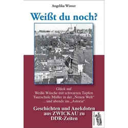 Zwickau - Weißt du noch?