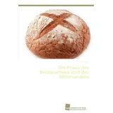 Südwestdeutscher Verlag für Hochschulschriften Die Praxis des Brotbrechens und des Miteinanders
