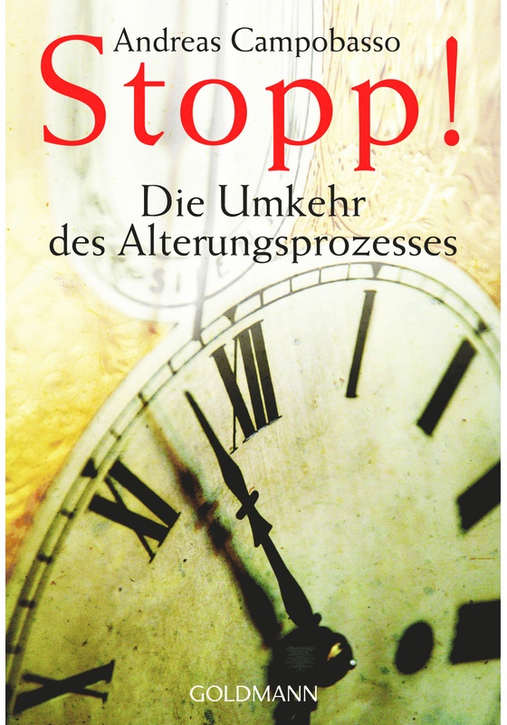 Stopp! Die Umkehr Des Alterungsprozesses - Andreas Campobasso, Taschenbuch