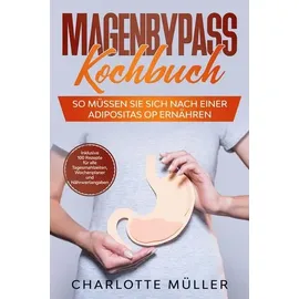 edition jt Magenbypass Kochbuch: So müssen Sie sich nach einer Adipositas OP ernähren