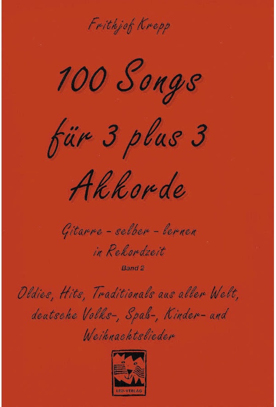 100 Songs. Gitarre Selber Lernen In Rekordzeit - 100 Songs. Gitarre selber lernen in Rekordzeit  Kartoniert (TB)