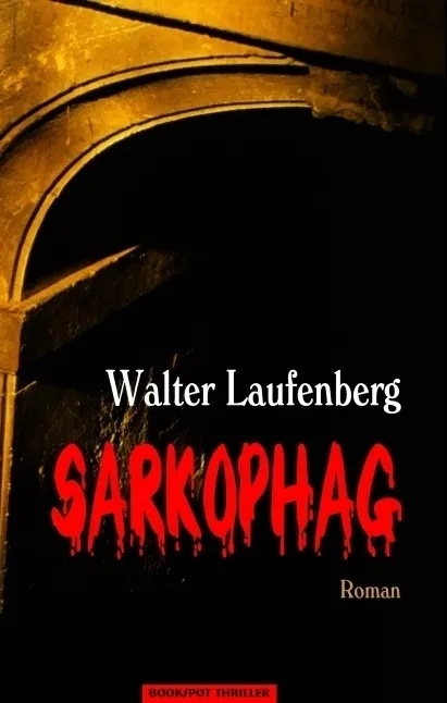 Sarkophag - Walter Laufenberg  Gebunden
