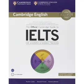 Cambridge English The Official Cambridge Guide to IELTS Student's Book with Answers with DVD-ROM