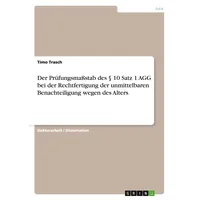 GRIN Verlag Der Prüfungsmaßstab des 10 Satz 1 AGG