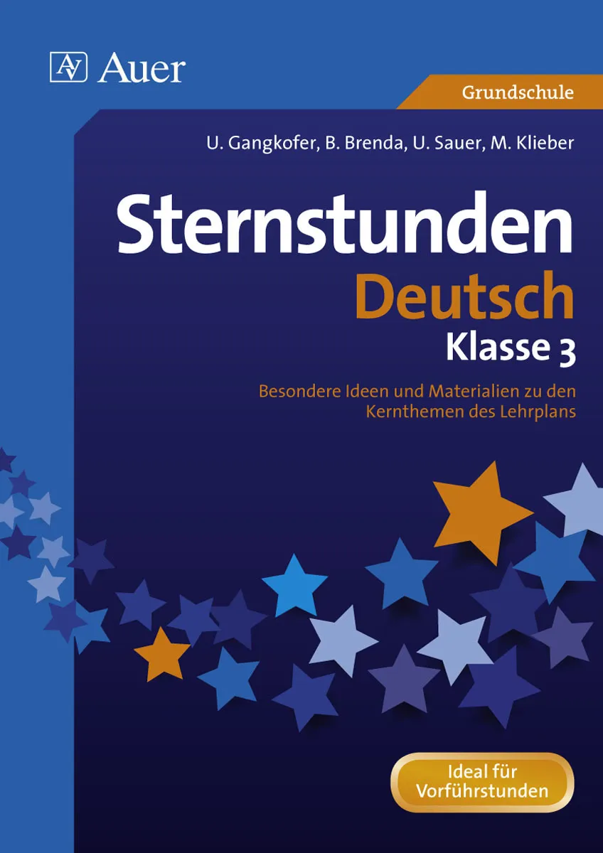 Sternstunden Grundschule / Sternstunden Deutsch Klasse 3 - Alexander Benda  Ulrike Gangkofer  Geheftet