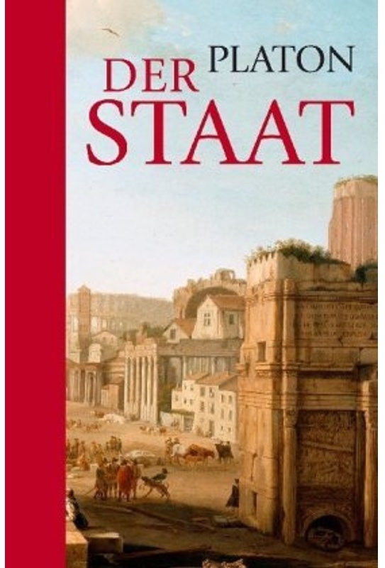 Platon: Der Staat - Platon, Gebunden