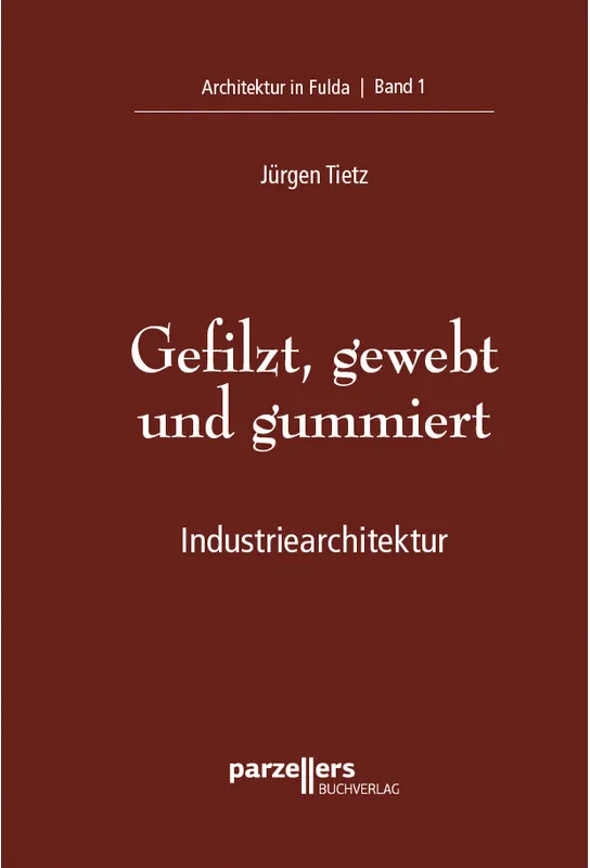 Gefilzt, Gewebt Und Gummiert - Jürgen Tietz, Kartoniert (TB)