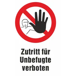 Verbotsschilder - Zutritt für Unbefugte verboten