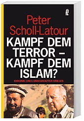 Kampf Dem Terror  Kampf Dem Islam? - Peter Scholl-Latour  Taschenbuch