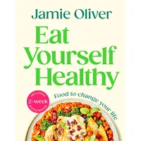 Michael Joseph / Penguin Books UK Eat Yourself Healthy