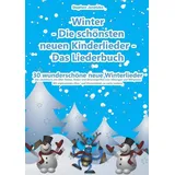 Verlag Stephen Janetzko Winter - Die schönsten neuen Kinderlieder - Das Liederbuch