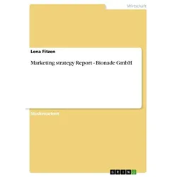 Marketing strategy Report - Bionade GmbH