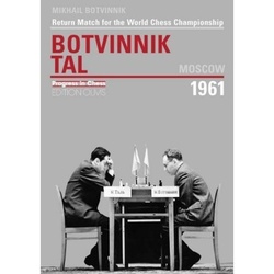 Return Match For The World Chess Championship Botvinnik - Tal  Moscow 1961 - Moscow 1961 Return Match for the World Championship Botvinnik vs. Tal  Ka