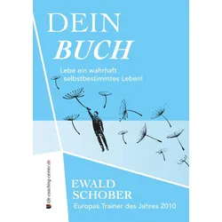 Dein Buch, Ratgeber von Ewald Schober