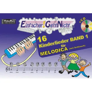 LeuWa Verlag Einfacher!-Geht-Nicht: 16 Kinderlieder, für Melodica (mit Schlauch), m. 1 Audio-CD