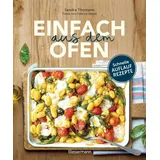Bassermann, F Einfach aus dem Ofen. Schnelle Auflaufrezepte: