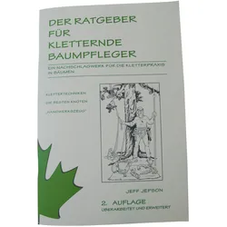 Der Ratgeber für kletternde Baumpfleger