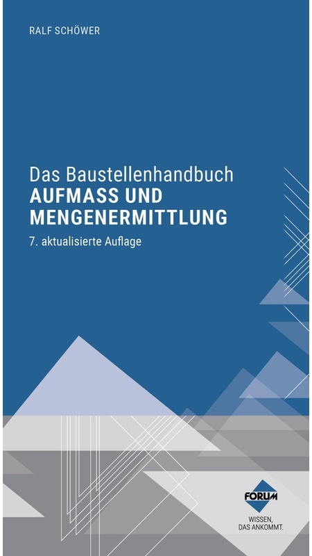 Das Baustellenhandbuch Aufmaß Und Mengenermittlung - Ralf Schöwer  Kartoniert (TB)