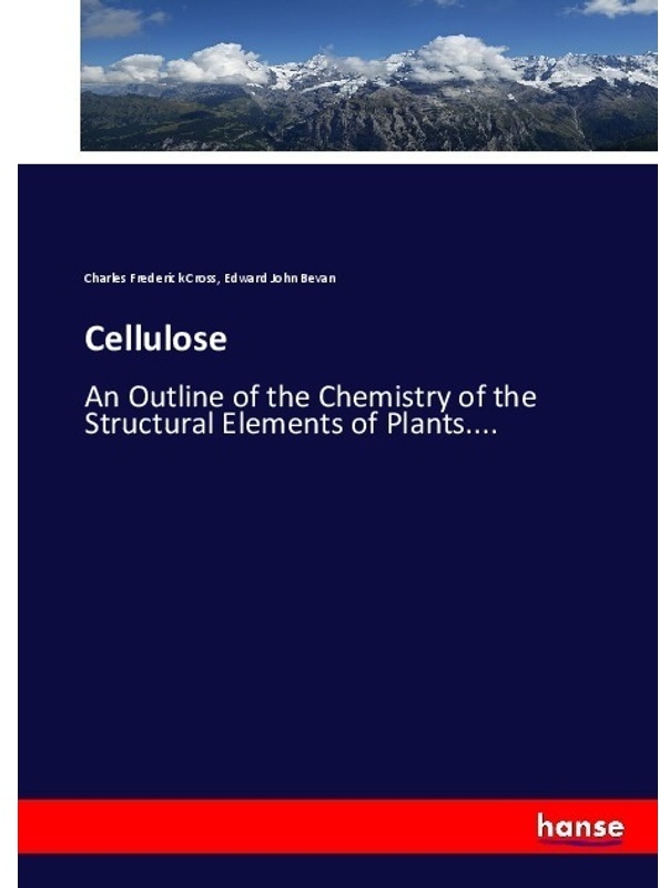 Cellulose - Charles Frederick Cross, Edward John Bevan, Kartoniert (TB)